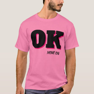 OK Weitermachen Pink Grafik T-Shirt