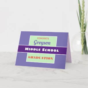 Okay. Custom Middle school graduation card! Karte