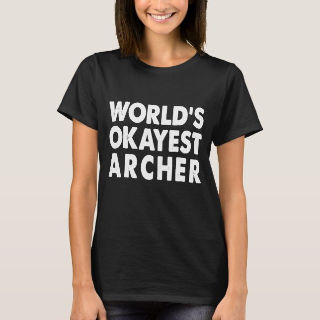 Okay est Archer T-Shirt Present Archery (Vorderseite)