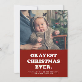 Okay est Christmas Ever lustiges rotes ein Foto Feiertagskarte