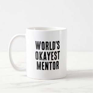 Okay est Mentor Funny Mentor Kaffeetasse