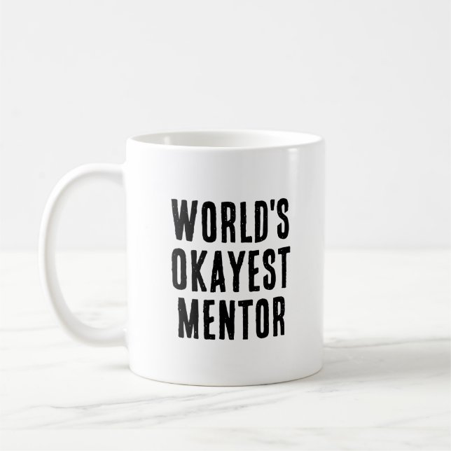 Okay est Mentor Funny Mentor Kaffeetasse (Links)