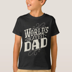Okay est Vater Funny Vathers Day Vintag Graphic T-Shirt