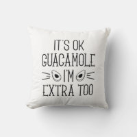 Okay Guacamole, ich bin auch extra