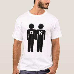 OKAY, HOMOSEXUELL ZU SEIN T-Shirt