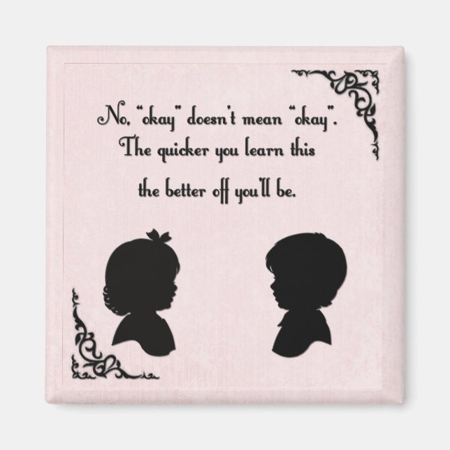 Okay, ist nicht Gemein. Magnet (Vorne)