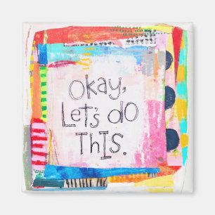 Okay, machen wir dieses Magnet