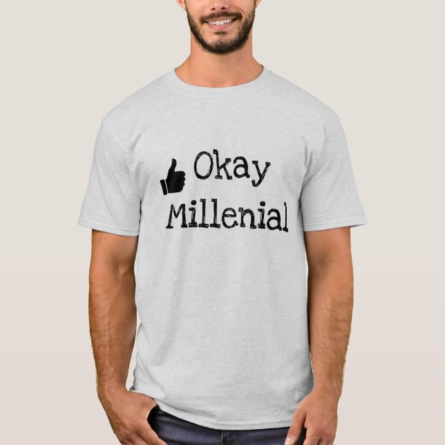 "Okay Millenial" Okay Boomer satire Shirts (Vorderseite)
