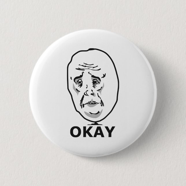 Okay Typ Meme Button (Vorderseite)