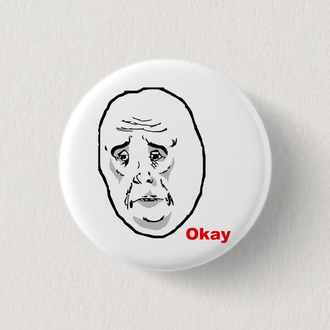 Okay Typ Rage Face Meme Button (Vorderseite)