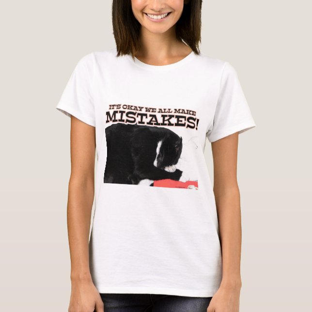 Okay, um Fehler zu machen Chat Motivierend Zitat T-Shirt (Vorderseite)