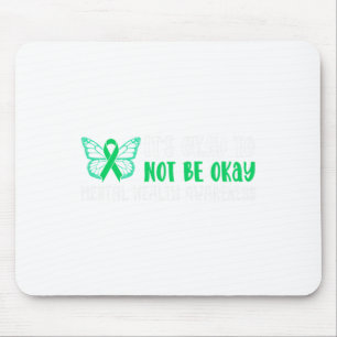 Okay, um nicht in Ordnung psychische Gesundheit Se Mousepad