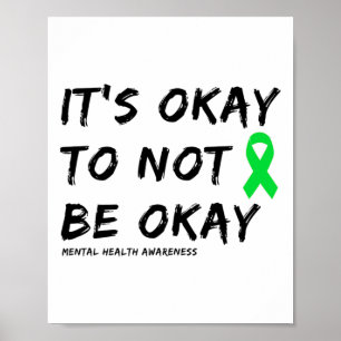 Okay, um nicht in Ordnung zu sein psychische Gesun Poster