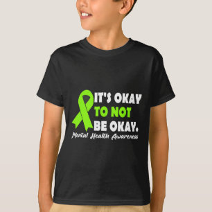 Okay, um nicht in Ordnung zu sein Ribbon psychisch T-Shirt
