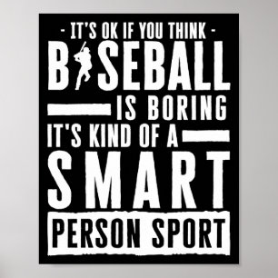 Okay, wenn du denkst, Baseball ist langweilig, klu Poster