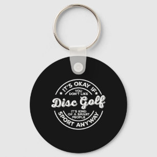 Okay, wenn du Disc Golf nicht magst, intelligente  Schlüsselanhänger