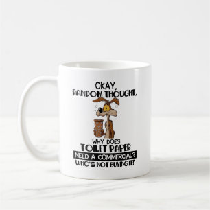 Okay Zufälliger Gedanke Lustiger Toilettenpapier B Kaffeetasse