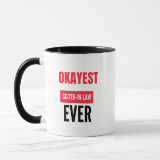 OKAYEST SISTER-IN-LAW JE TASSE