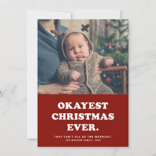 Okayest Weihnachten überhaupt lustiges rotes Foto