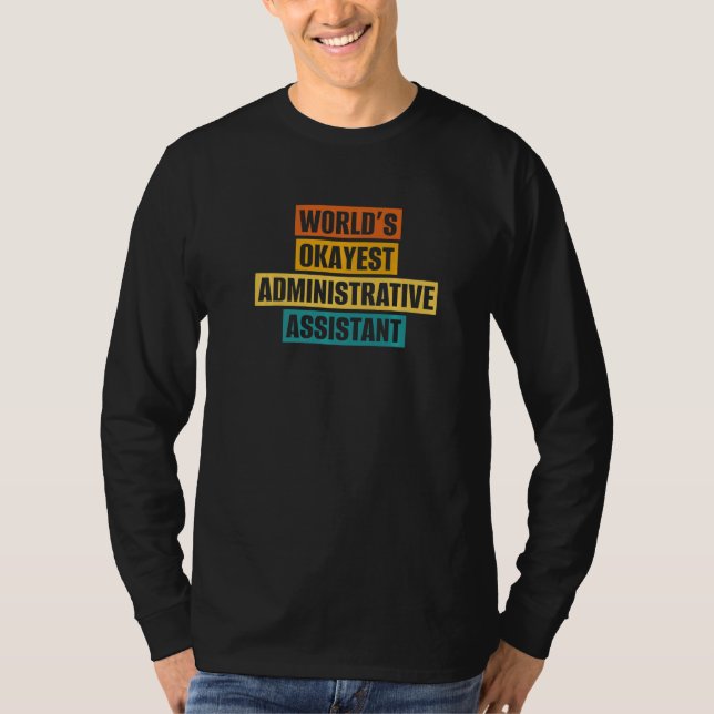 Okayester Assistent der administrativen Professore T-Shirt (Vorderseite)