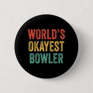 Okayester Bowling-Fan Lustiger Bowling-Liebhaber V Button
