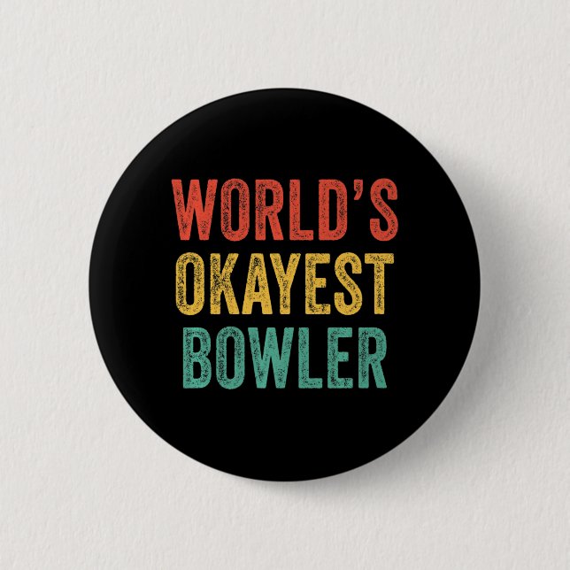 Okayester Bowling-Fan Lustiger Bowling-Liebhaber V Button (Vorderseite)
