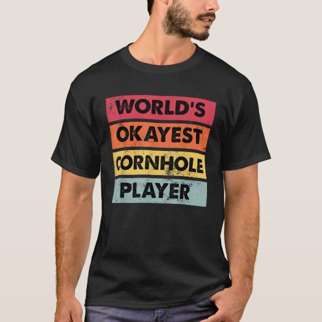 Okayester Cornhole-Spieler Lustiger Cornhole-Champ T-Shirt (Vorderseite)