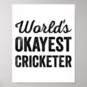 Okayester Cricketspieler Lustiger Humor Cricketspi Poster