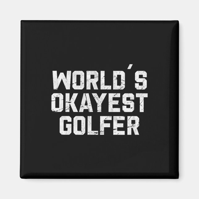 Okayester Golfer der Welt Lustiger Golf-Golf-Witz  Magnet (Vorne)