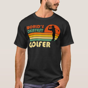 Okayester Golfer der Welt Lustiger Golf Retro Vint T-Shirt