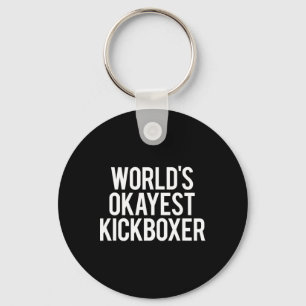 Okayester Kickboxer der Welt Lustiges Kickbox-Trai Schlüsselanhänger