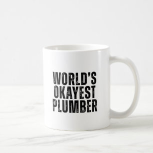 Okayester Klempner der Welt Lustig Kaffeetasse