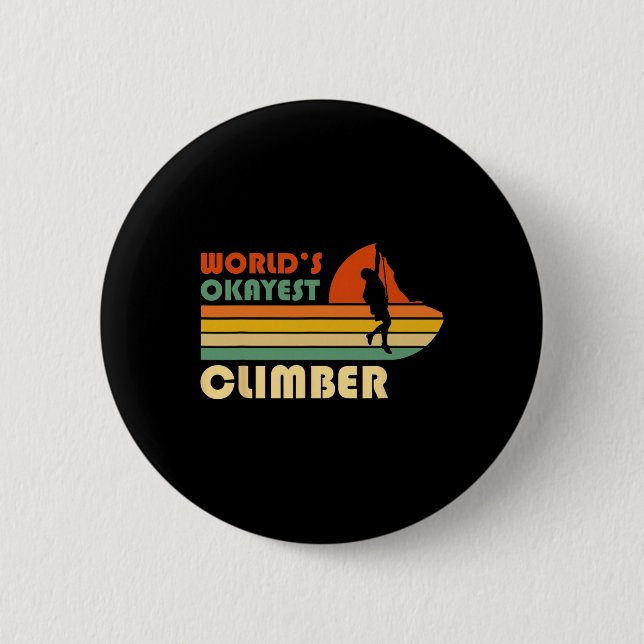 Okayester Kletterer der Welt Lustiger Retro-Bergst Button (Vorderseite)