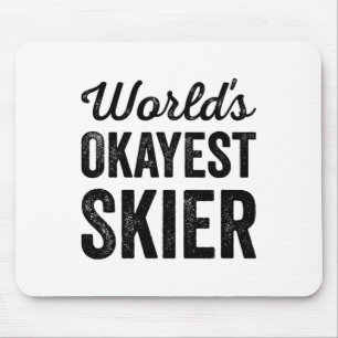 Okayester Skifahrer auf der Welt Lustig Sarkastisc Mousepad