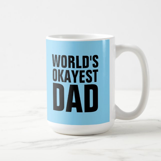 OKAYESTER VATER DER WELT KAFFEETASSEN (Rechts)