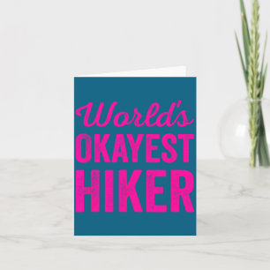 Okayester Wanderer der Welt Lustiger Sarkastischer Dankeskarte