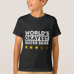 Okayester Wasserskiläufer der Welt Waterski Wasser T-Shirt