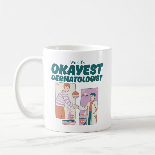 Okester Dermatologe der Welt Kaffeetasse (Links)