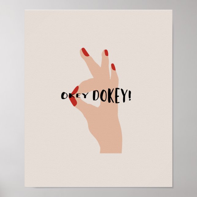 Okey Dokey #lineart #digitalart Poster (Vorne)