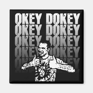 Okey Dokey Magnet