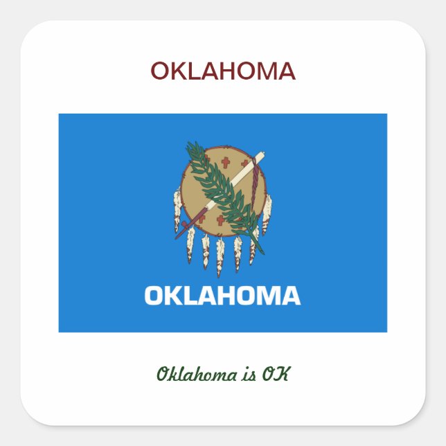 Oklahoma Flag und Slogan Quadratischer Aufkleber (Vorderseite)