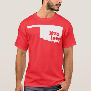 Oklahoma Lebe Liebe Oklahoma T-Shirt