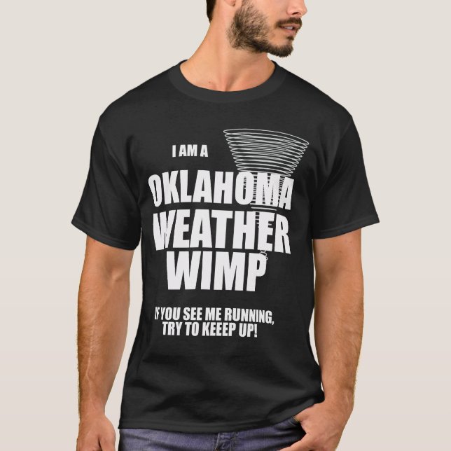 Oklahoma Tornado Weather Wimp Black T - Shirt (Vorderseite)