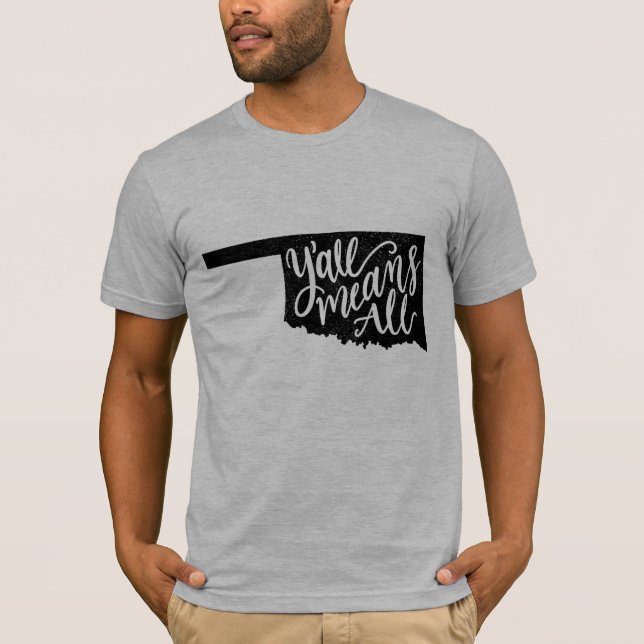 Oklahoma "Y'all bedeutet all" Gleichheit Männer T  T-Shirt (Vorderseite)