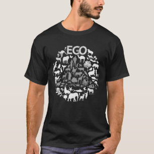 ÖKO oder EGO - WIRTSCHAFTLICH ODER EGOISTISCH T-Shirt