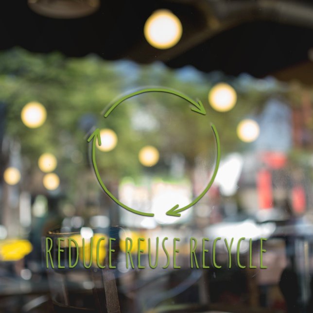 Öko "Reduce Reuse Recycle" Grün Fensteraufkleber (Von Creator hochgeladen)