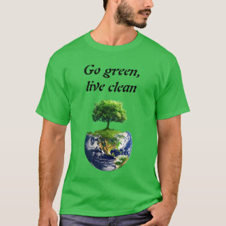 Öko Warrior: Grün gehen, sauber leben T-Shirt