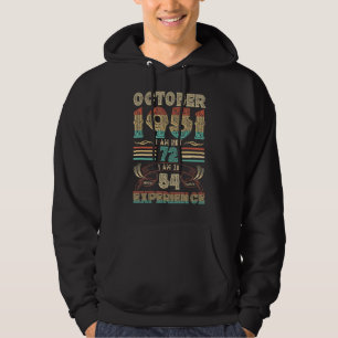 Oktober 1951 Ich bin nicht 72 Ich bin 18 mit 54 Ja Hoodie