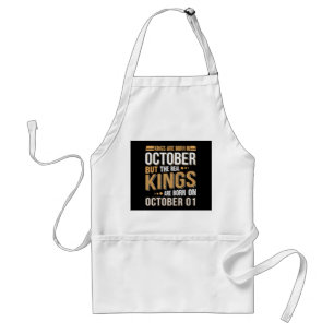 Oktober-Geschenk  Die Könige sind im Oktober Gebor Schürze