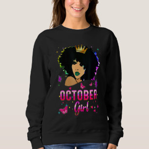 Oktober Girl Birthday Sweatshirt